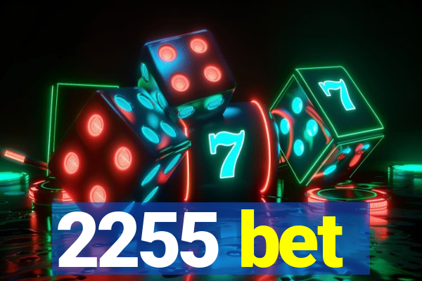 2255 bet